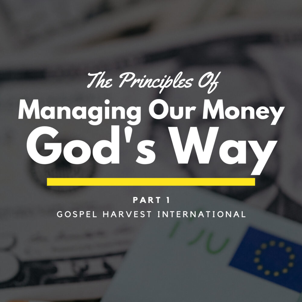 Managing Our Money God's Way - Part 1 Image