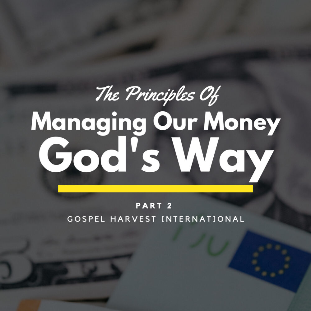 Managing Our Money God's Way - Part 2 Image