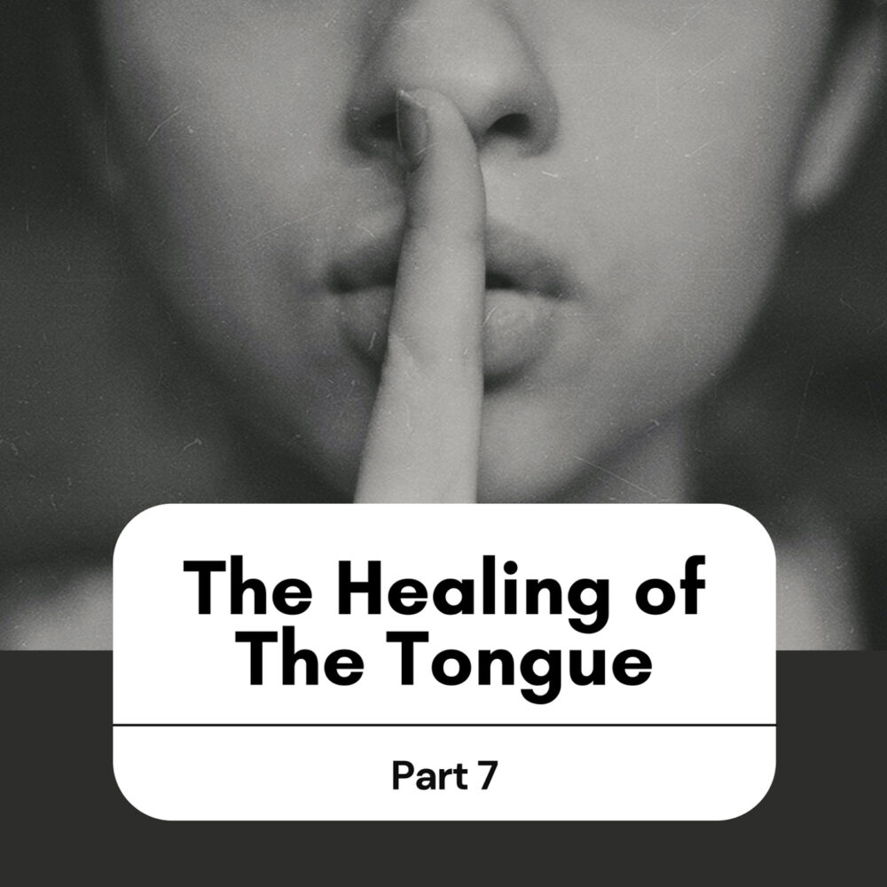 The Healing of The Tongue - Part 7 Image