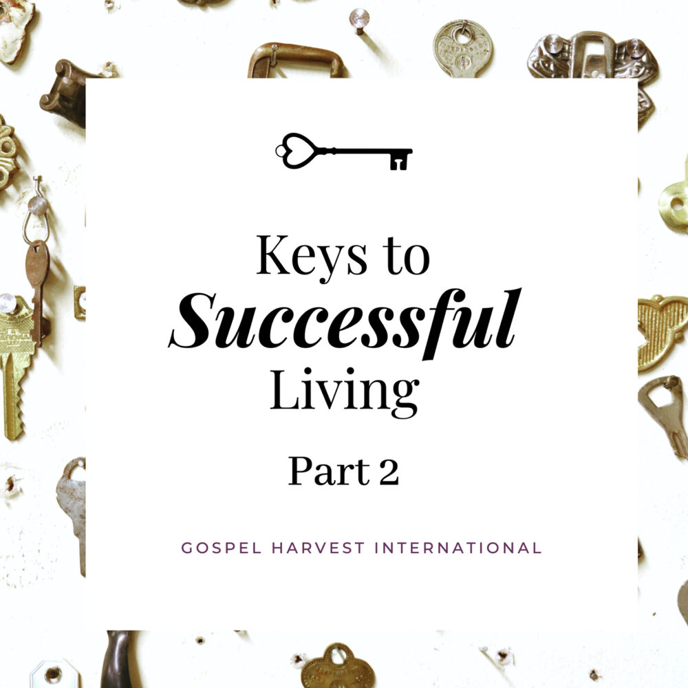 Keys to Successful Living - Part 2 Image
