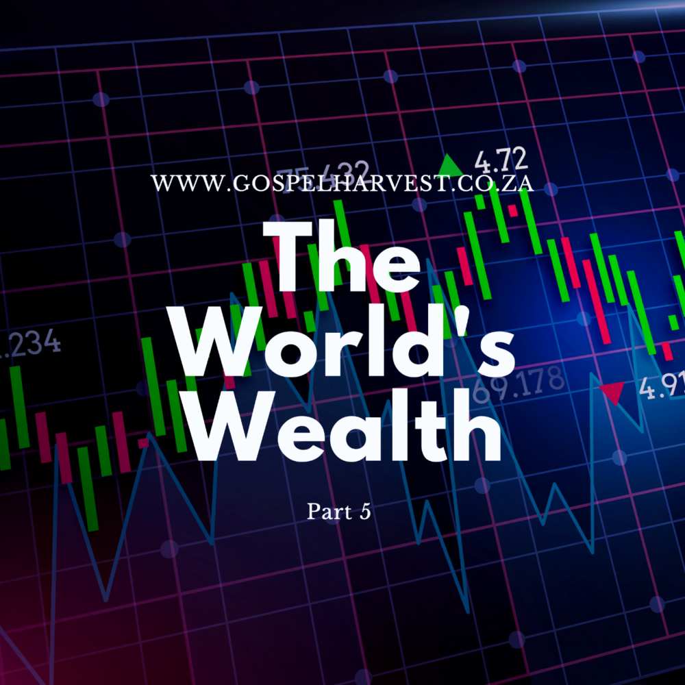 The World's Wealth - Part 5 Image