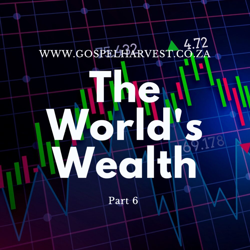 The World's Wealth - Part 6 Image