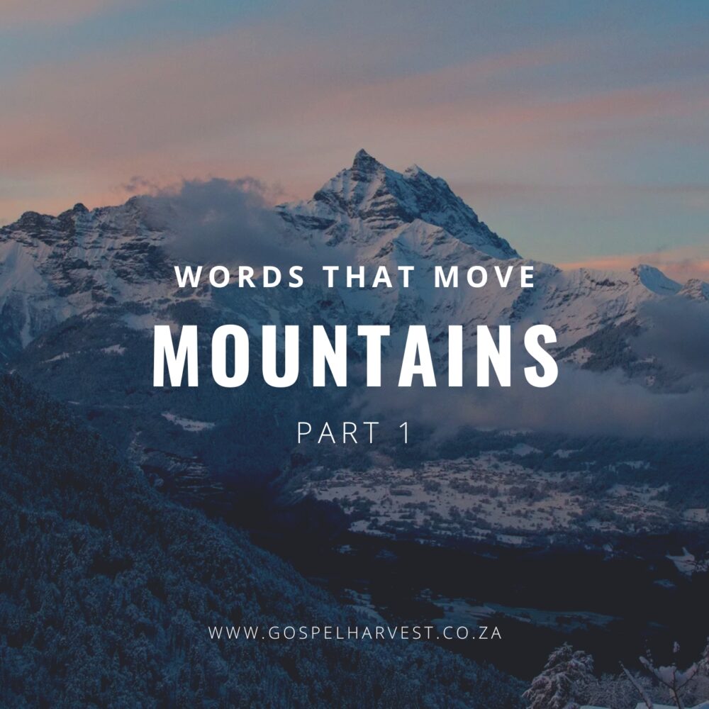 Words That Move Mountains - Part 1 Image