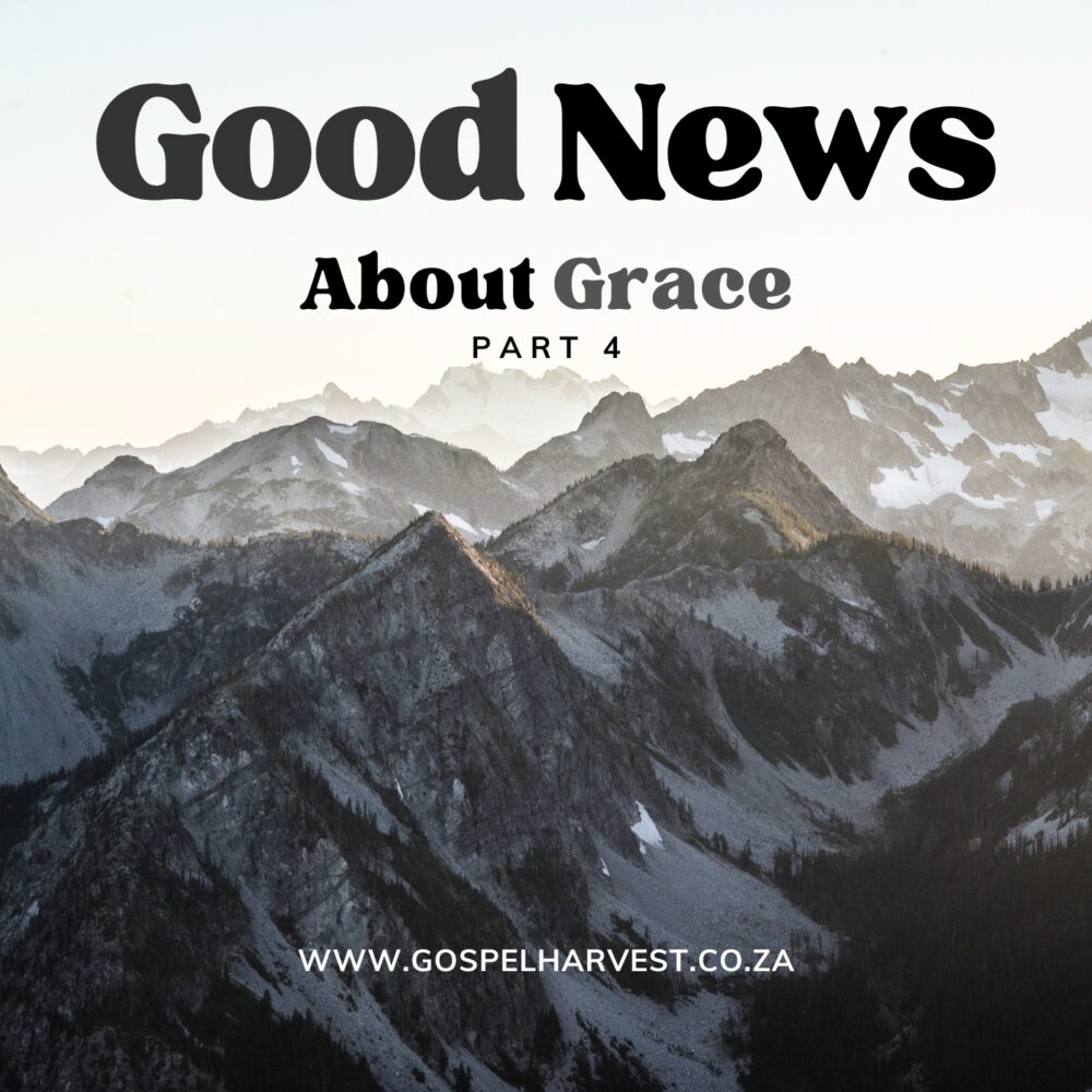 Good News About Grace - Part 4 Image