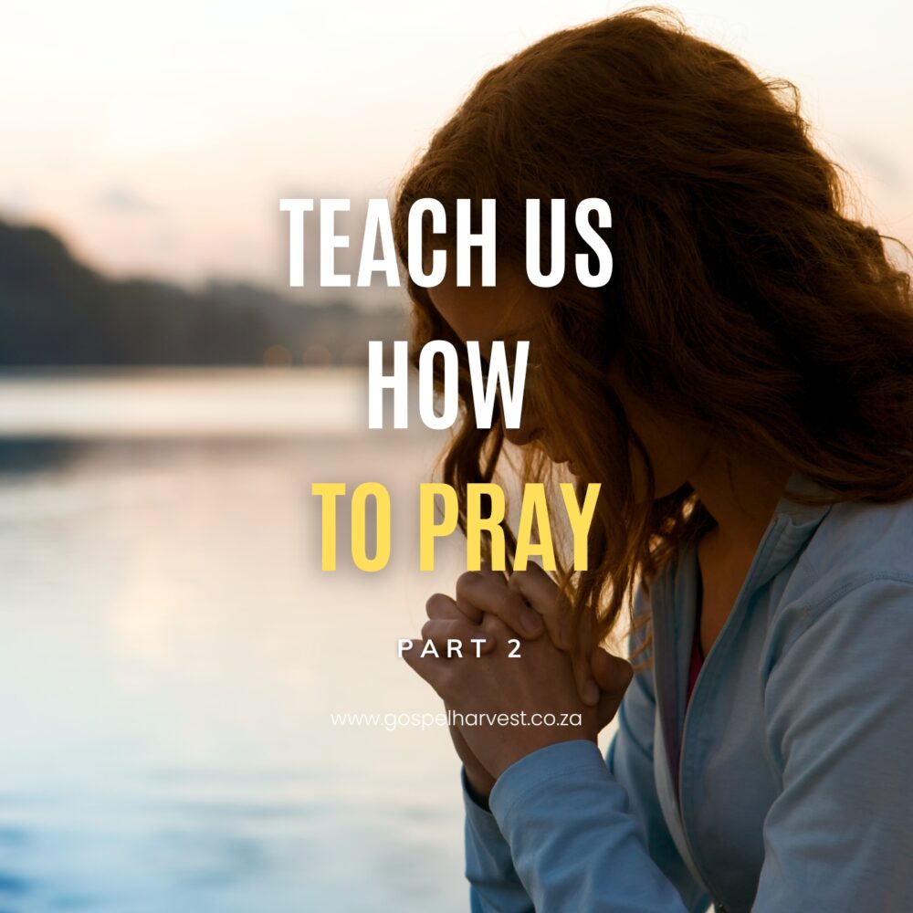 Teach us How to Pray - Part 2  Image