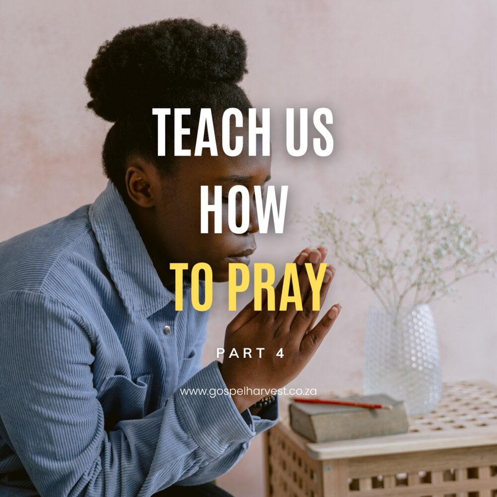 Teach us How to Pray - Part 4 Image